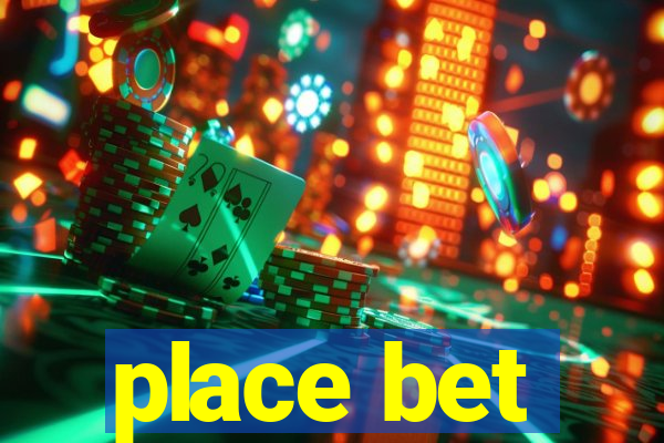 place bet